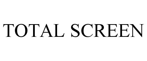  TOTAL SCREEN