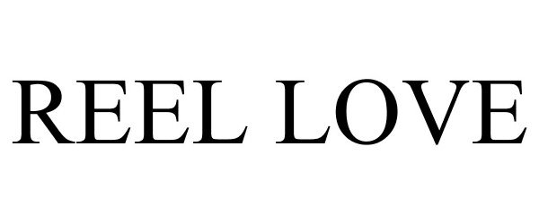 Trademark Logo REEL LOVE
