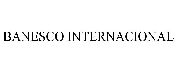 Trademark Logo BANESCO INTERNACIONAL