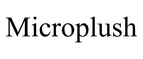 Trademark Logo MICROPLUSH