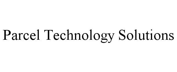 Trademark Logo PARCEL TECHNOLOGY SOLUTIONS