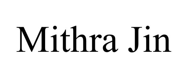  MITHRA JIN