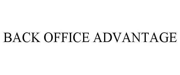 Trademark Logo BACK OFFICE ADVANTAGE