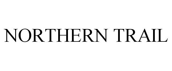 Trademark Logo NORTHERN TRAIL