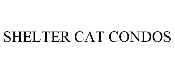  SHELTER CAT CONDOS