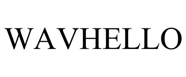 Trademark Logo WAVHELLO