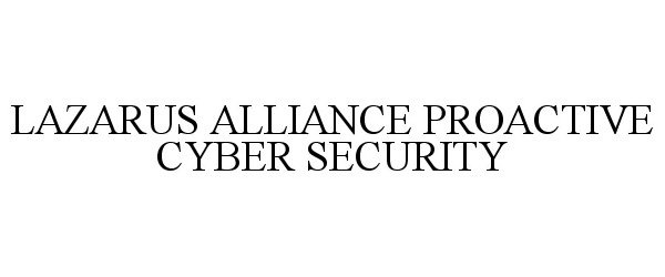  LAZARUS ALLIANCE PROACTIVE CYBER SECURITY