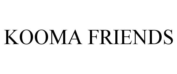 Trademark Logo KOOMA FRIENDS