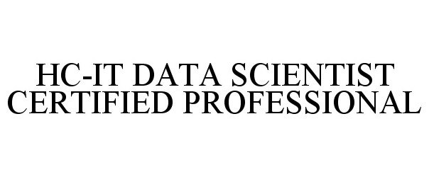  HC-IT DATA SCIENTIST CERTIFIED PROFESSIONAL
