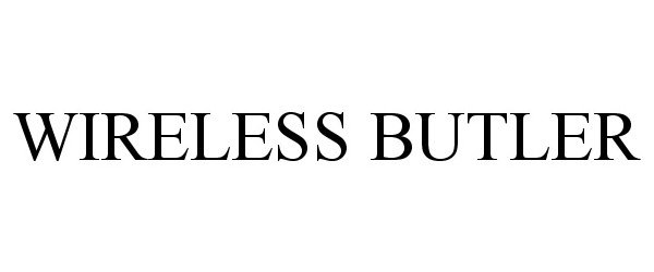 Trademark Logo WIRELESS BUTLER