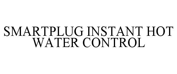  SMARTPLUG INSTANT HOT WATER CONTROL