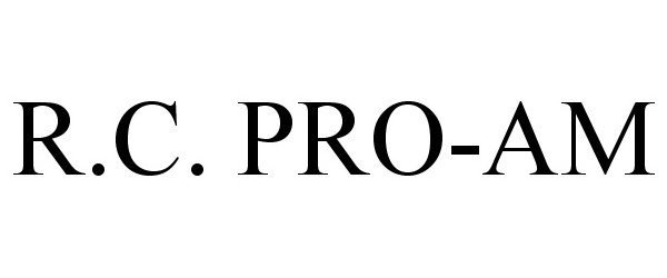 Trademark Logo R.C. PRO-AM