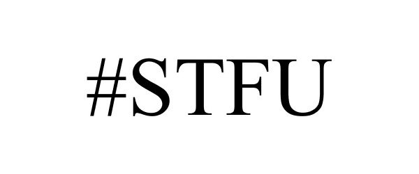 Trademark Logo #STFU