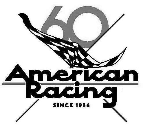 Trademark Logo 60 AMERICAN RACING SINCE 1956