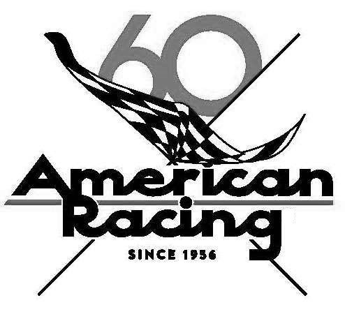  60 AMERICAN RACING SINCE 1956