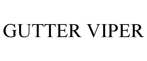 Trademark Logo GUTTER VIPER