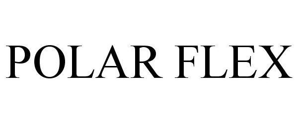 Trademark Logo POLAR FLEX