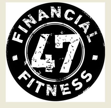  FINANCIAL FITNESS 47