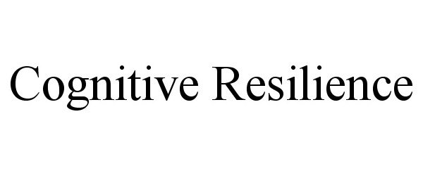 Trademark Logo COGNITIVE RESILIENCE