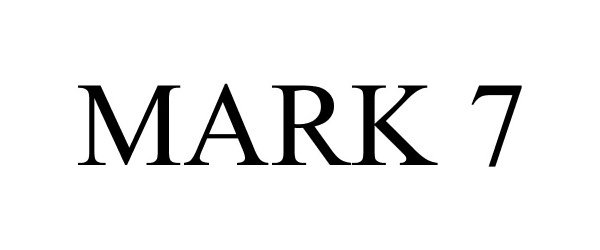 Trademark Logo MARK 7