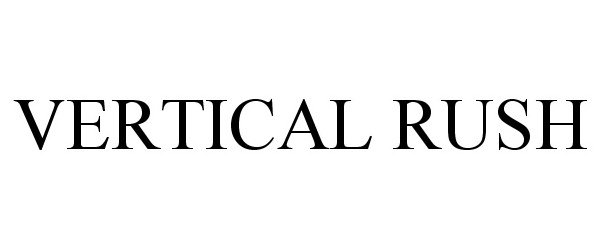 Trademark Logo VERTICAL RUSH