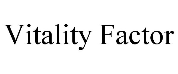  VITALITY FACTOR