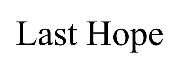 Trademark Logo LAST HOPE