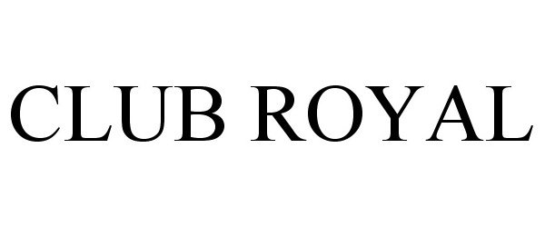  CLUB ROYAL