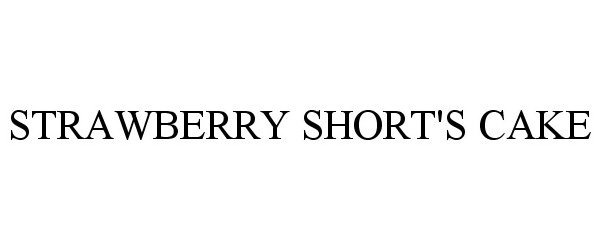 Trademark Logo STRAWBERRY SHORT'S CAKE