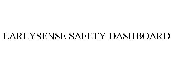  EARLYSENSE SAFETY DASHBOARD