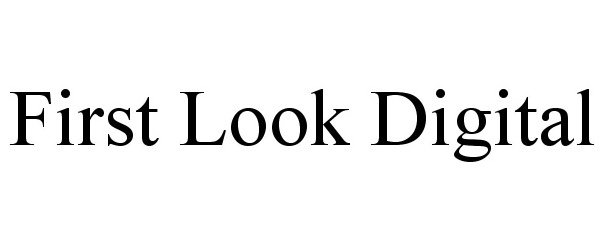 Trademark Logo FIRST LOOK DIGITAL