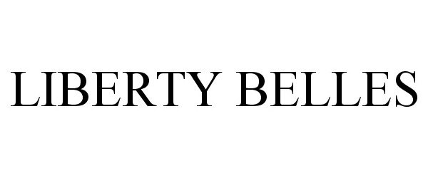 Trademark Logo LIBERTY BELLES