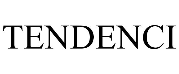 Trademark Logo TENDENCI