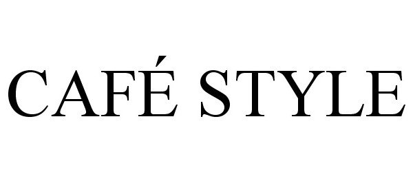 Trademark Logo CAFÉ STYLE