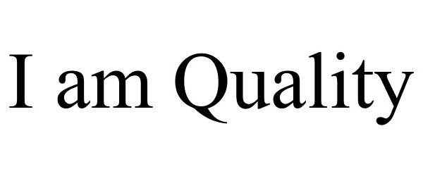 Trademark Logo I AM QUALITY