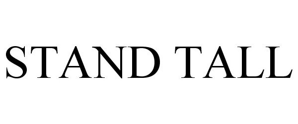 Trademark Logo STAND TALL