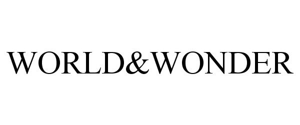 Trademark Logo WORLD&WONDER