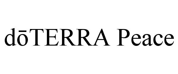 Trademark Logo DOTERRA PEACE