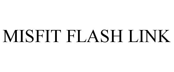  MISFIT FLASH LINK