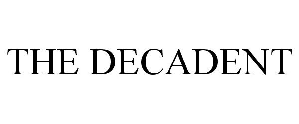 Trademark Logo THE DECADENT