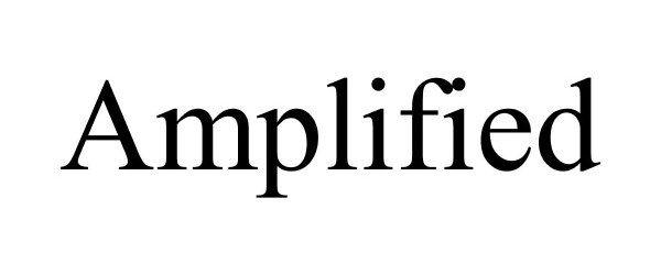 AMPLIFIED