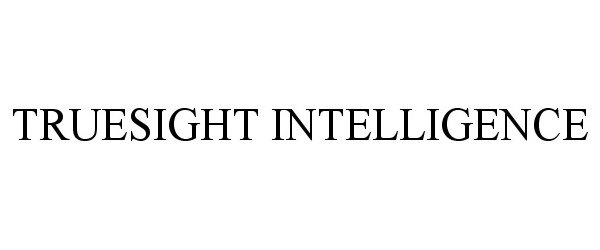 Trademark Logo TRUESIGHT INTELLIGENCE