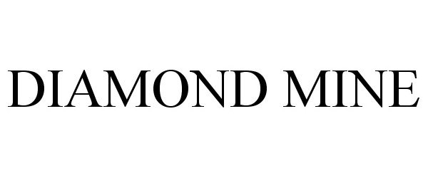 Trademark Logo DIAMOND MINE