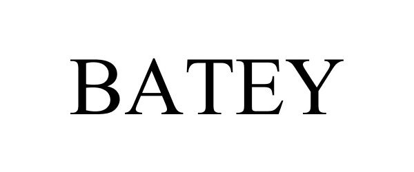Trademark Logo BATEY
