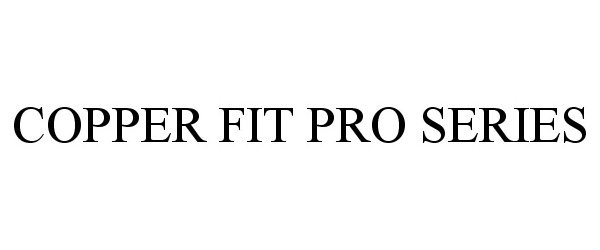 COPPER FIT PRO SERIES