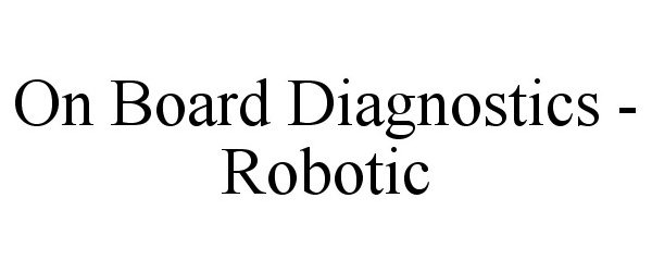 ON BOARD DIAGNOSTICS - ROBOTIC