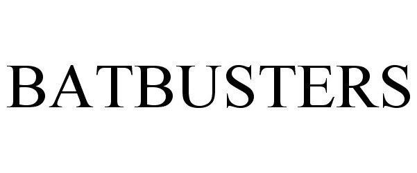 Trademark Logo BATBUSTERS