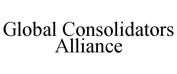 Trademark Logo GLOBAL CONSOLIDATORS ALLIANCE