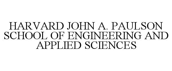  HARVARD JOHN A. PAULSON SCHOOL OF ENGINEERING AND APPLIED SCIENCES