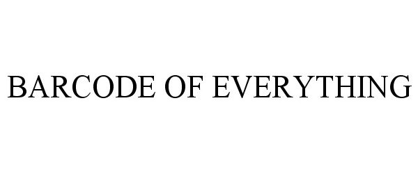 Trademark Logo BARCODE OF EVERYTHING